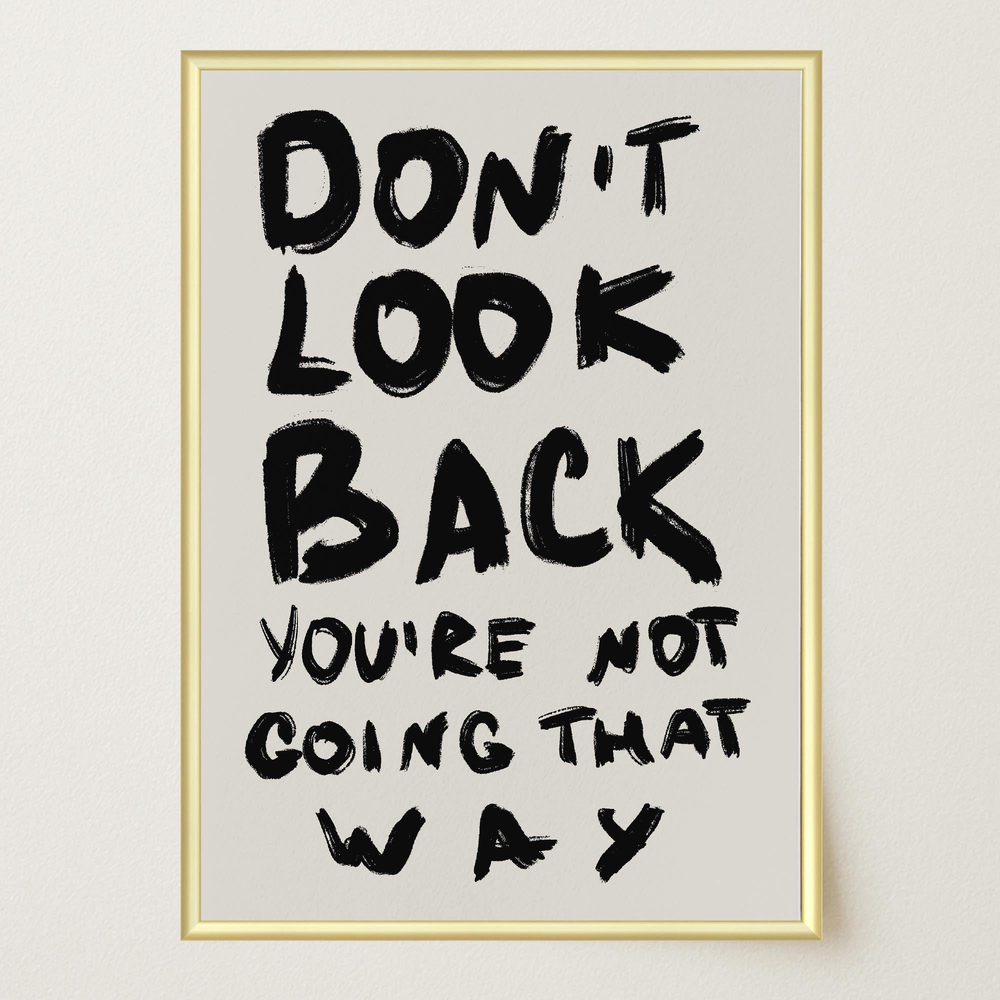 Don't Look Back Typography Wall Art Print-Skudaboo