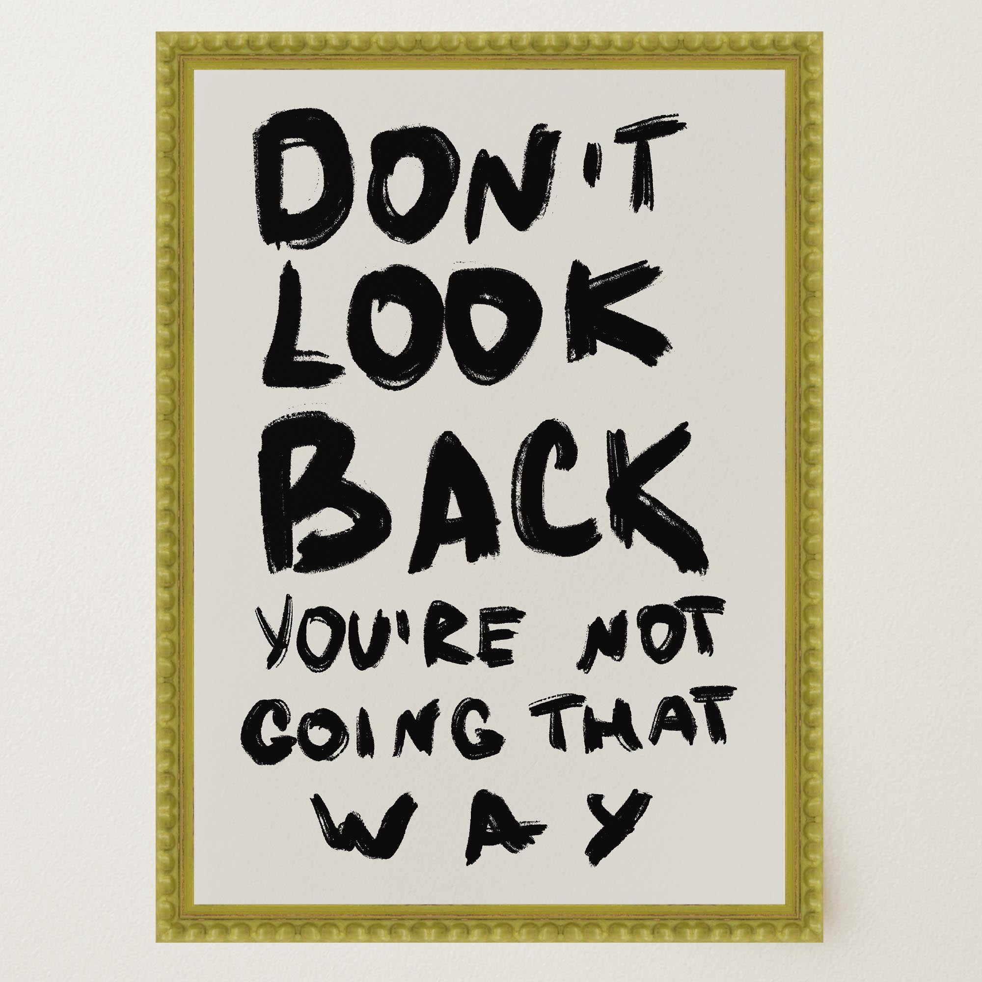Don't Look Back Typography Wall Art Print-Skudaboo