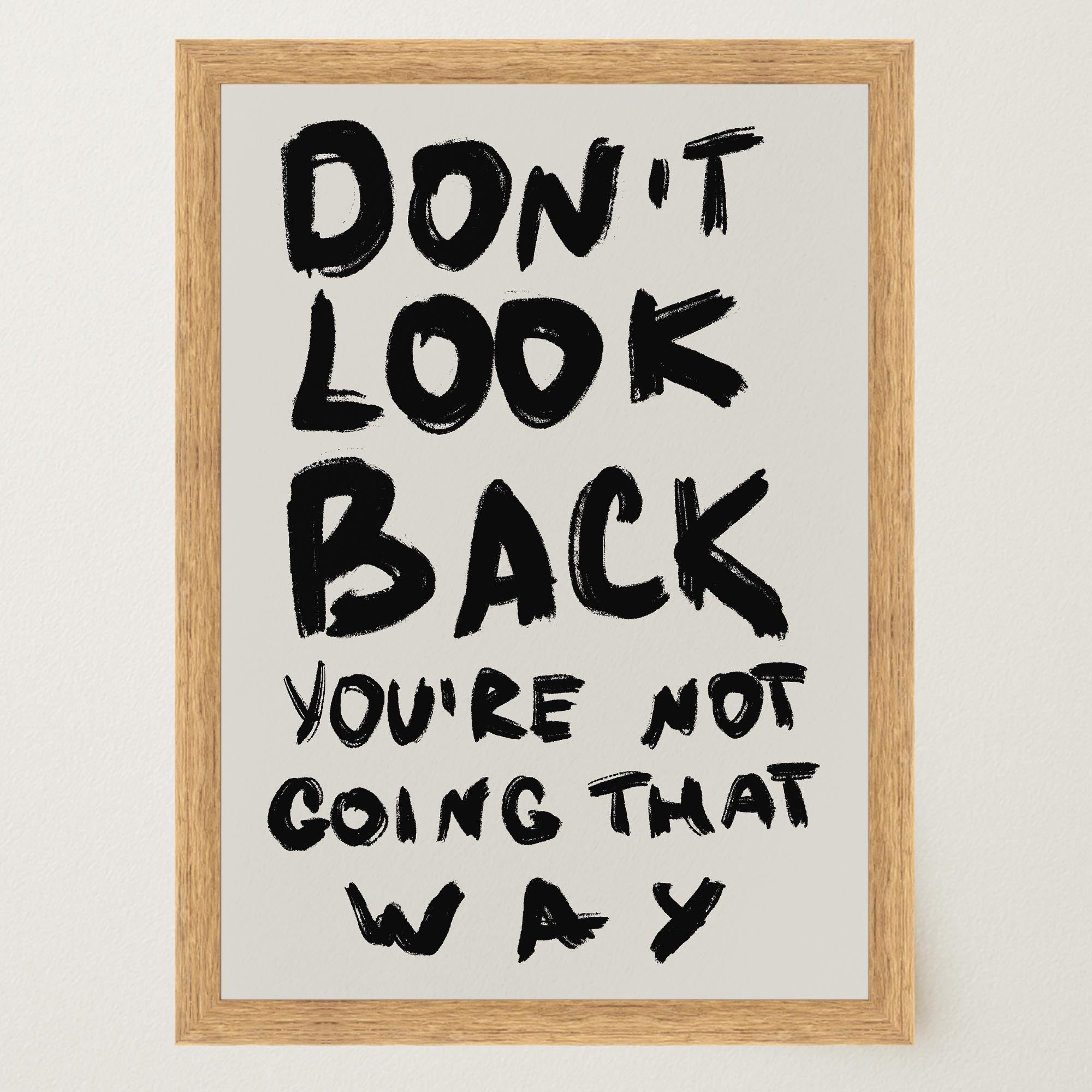 Don't Look Back Typography Wall Art Print-Skudaboo