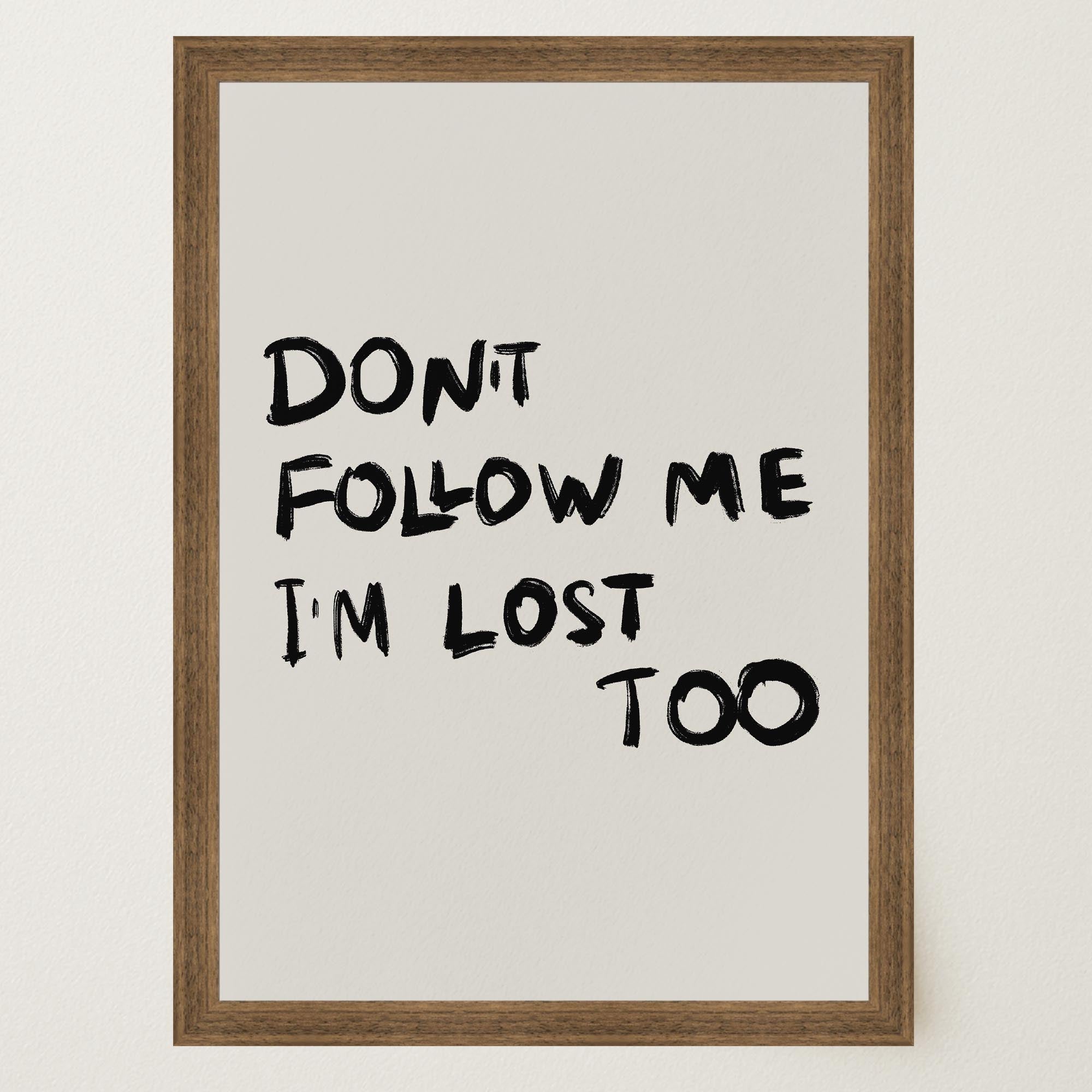 Don't Follow Me Typography Wall Art Print-Skudaboo