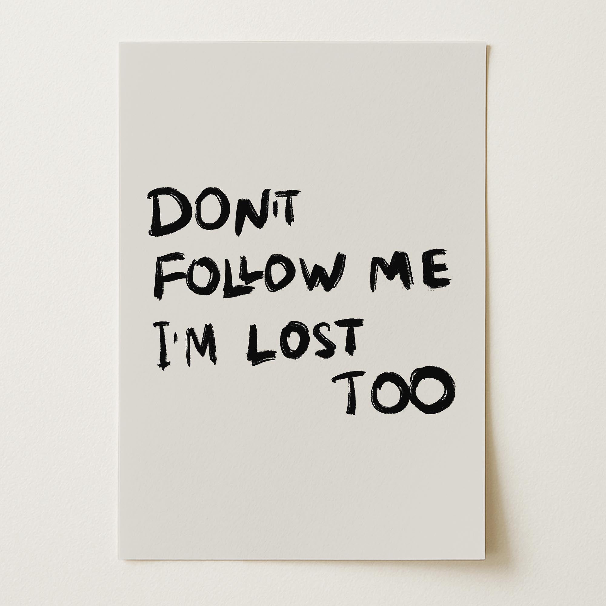 Don't Follow Me Typography Wall Art Print-Skudaboo