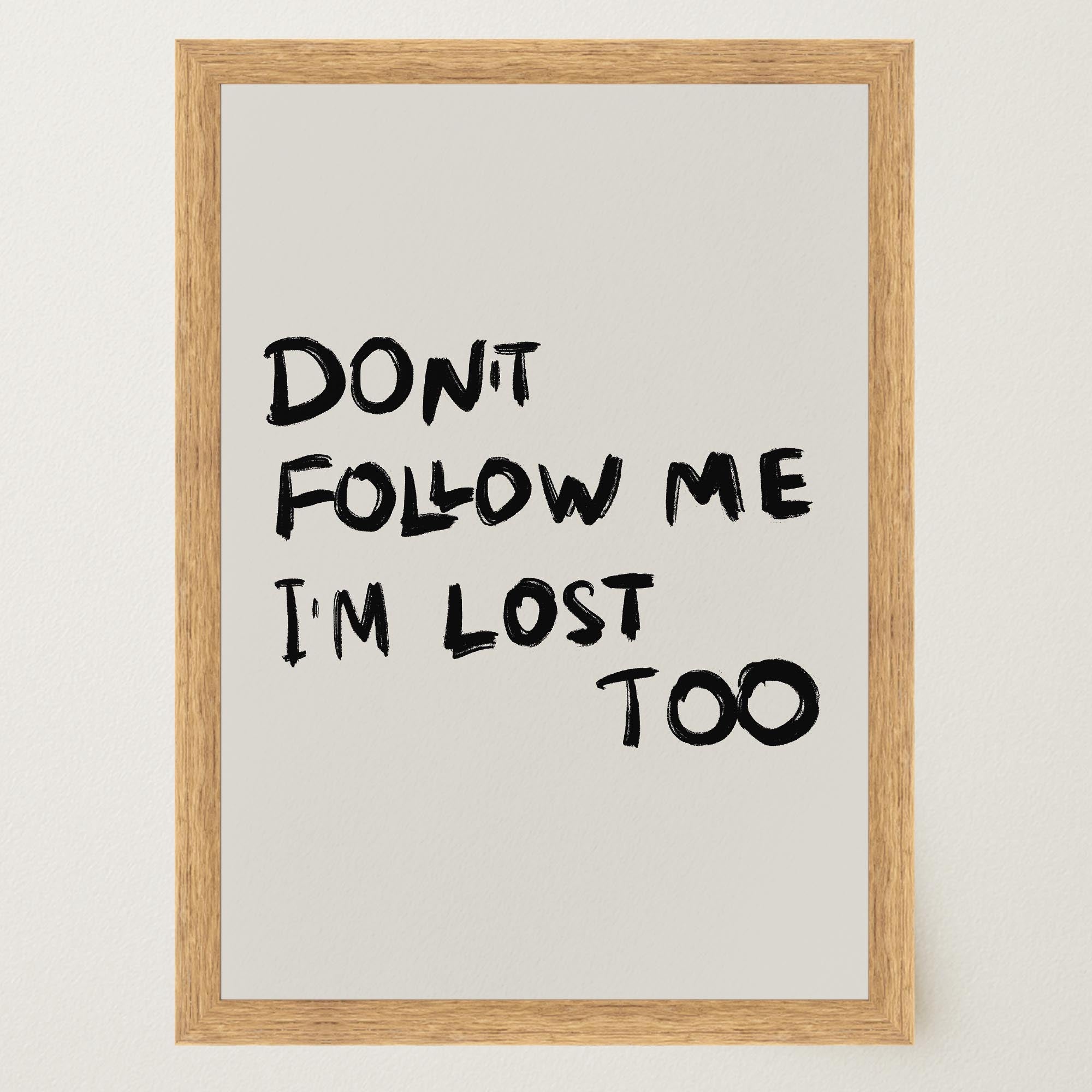 Don't Follow Me Typography Wall Art Print-Skudaboo