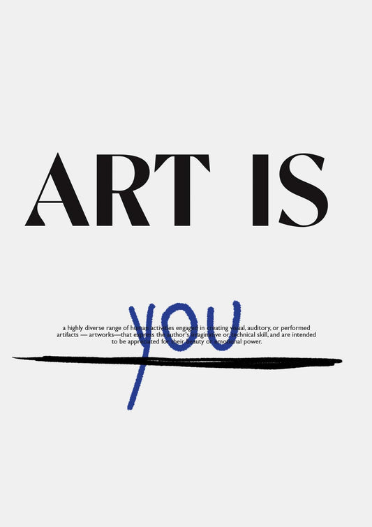 Art is You Art Print