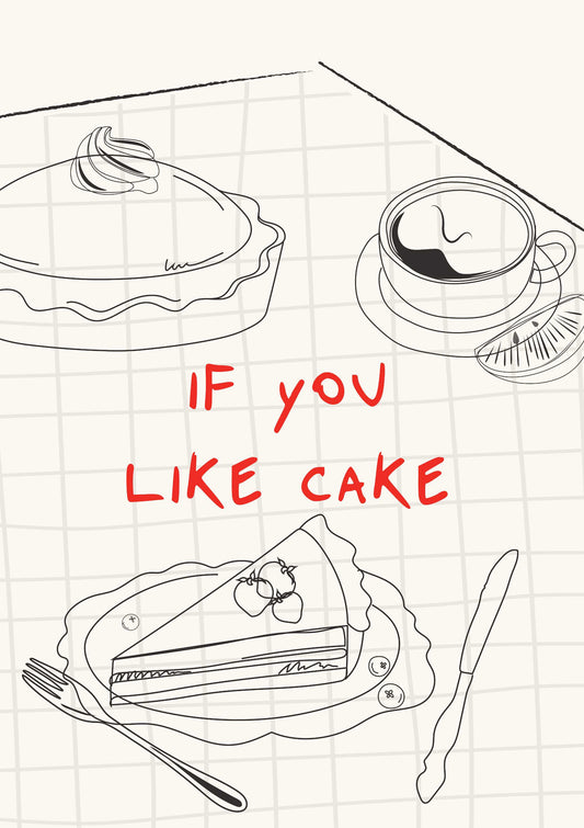 If You Like Cake Modern Art Print