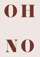 Oh No Typography Art Print-Skudaboo