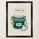 That's My Jam Art Print-Skudaboo