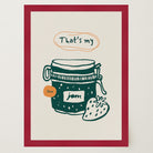 That's My Jam Art Print-Skudaboo
