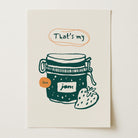 That's My Jam Art Print-Skudaboo