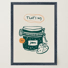 That's My Jam Art Print-Skudaboo