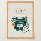 That's My Jam Art Print-Skudaboo