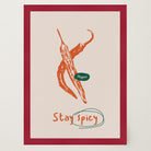 Stay Spicy Chilli Art Print-Skudaboo