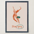 Stay Spicy Chilli Art Print-Skudaboo