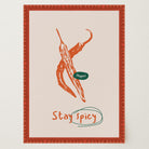 Stay Spicy Chilli Art Print-Skudaboo
