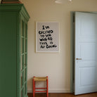 I'm Excited Typography Wall Art Print-Skudaboo
