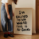 I'm Excited Typography Wall Art Print-Skudaboo