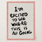 I'm Excited Typography Wall Art Print-Skudaboo