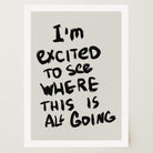 I'm Excited Typography Wall Art Print-Skudaboo