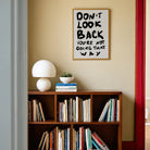 Don't Look Back Typography Wall Art Print-Skudaboo