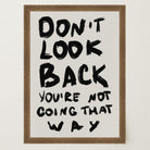 Don't Look Back Typography Wall Art Print-Skudaboo