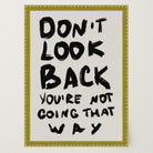 Don't Look Back Typography Wall Art Print-Skudaboo