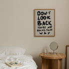 Don't Look Back Typography Wall Art Print-Skudaboo