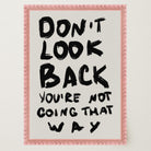 Don't Look Back Typography Wall Art Print-Skudaboo