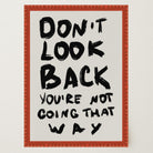 Don't Look Back Typography Wall Art Print-Skudaboo