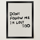 Don't Follow Me Typography Wall Art Print-Skudaboo