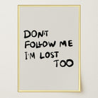 Don't Follow Me Typography Wall Art Print-Skudaboo