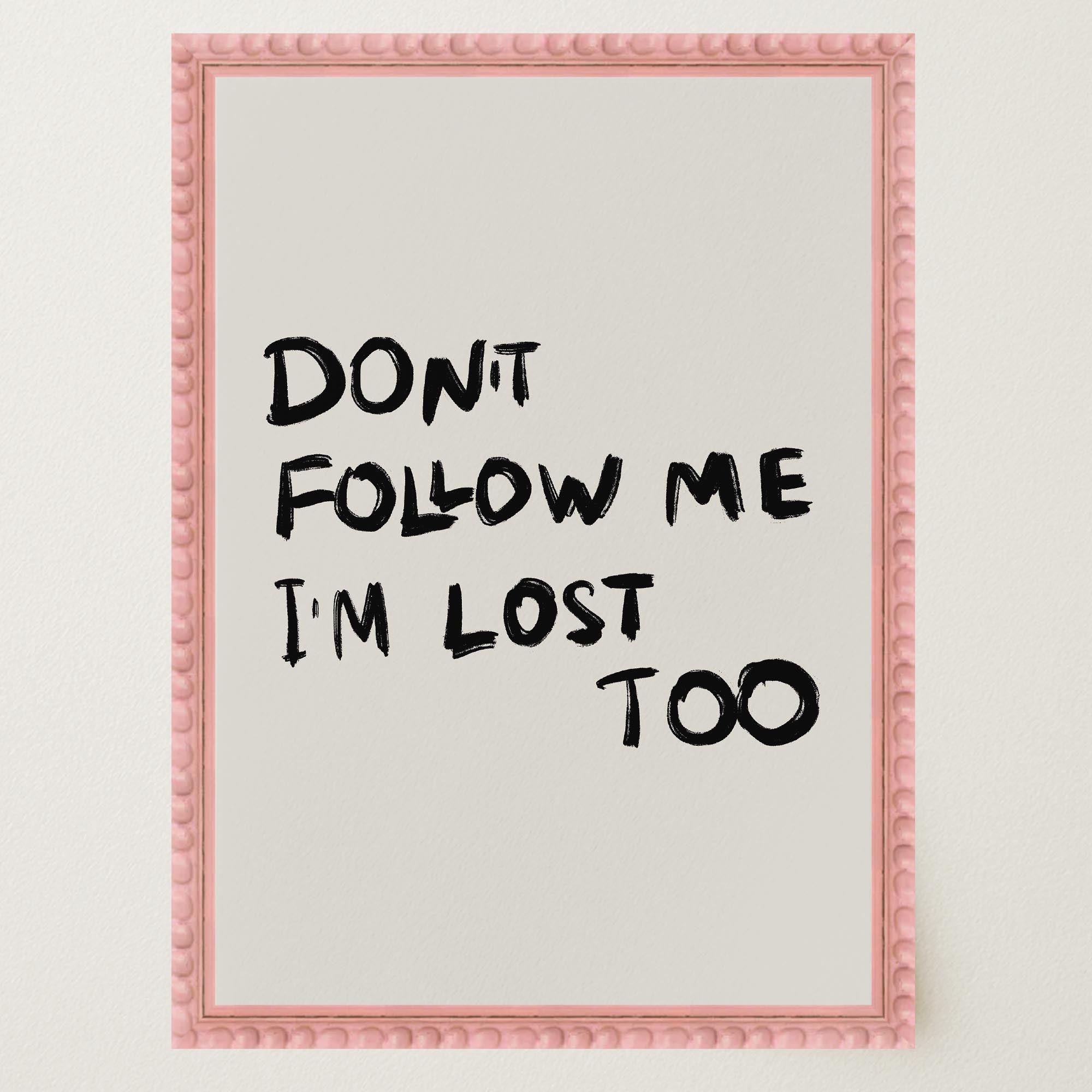 Don't Follow Me Typography Wall Art Print-Skudaboo