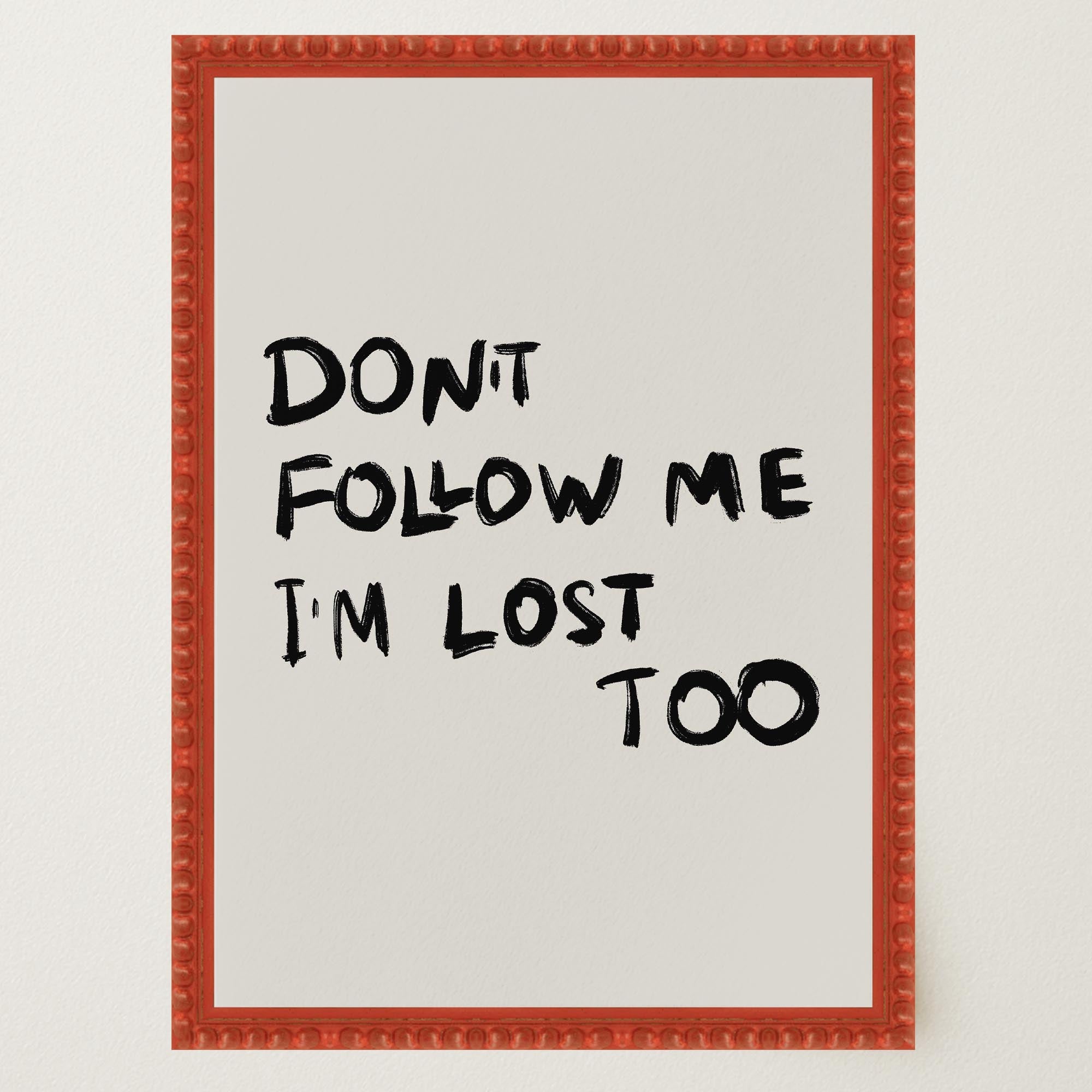 Don't Follow Me Typography Wall Art Print-Skudaboo