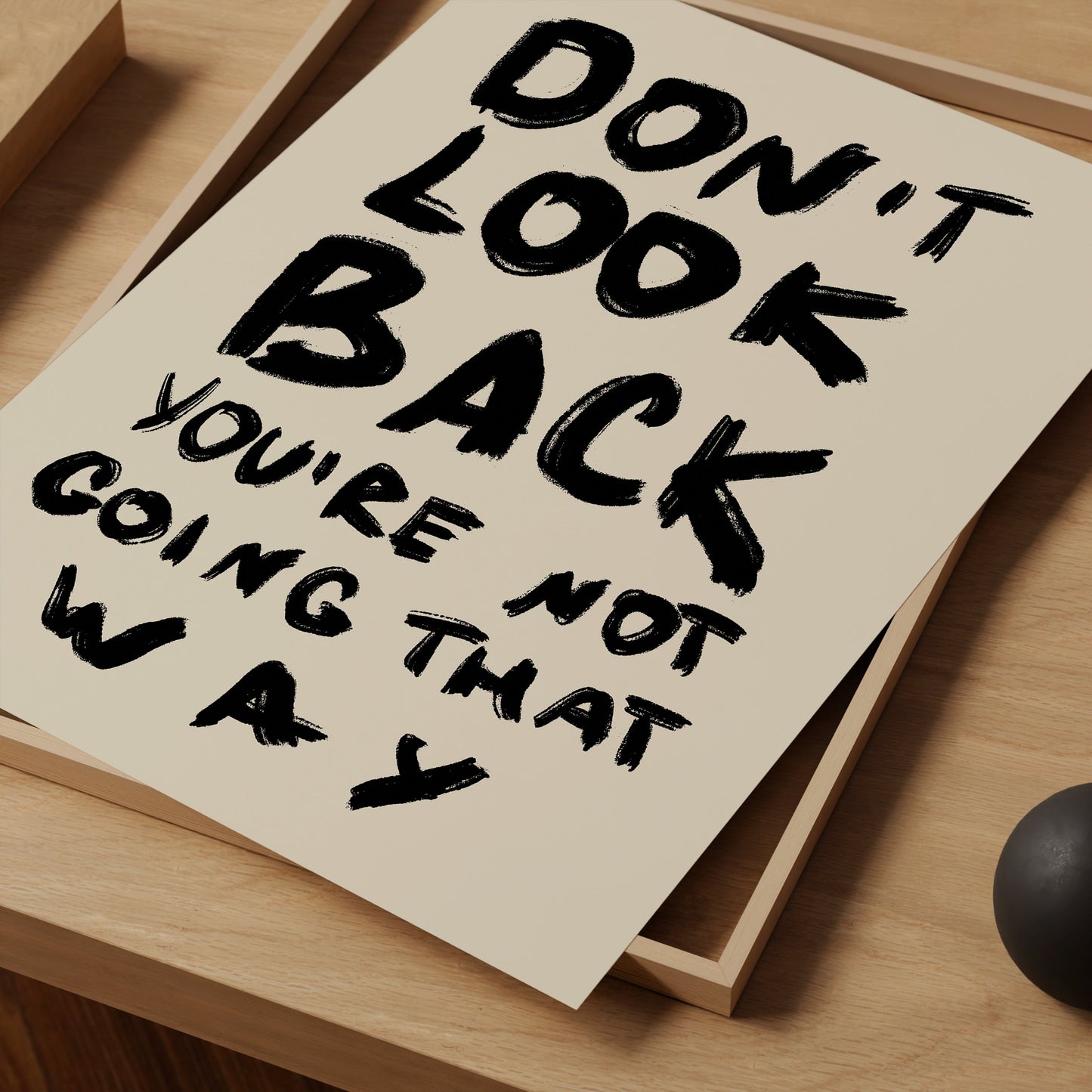 a piece of paper that says don't look back you're not going
