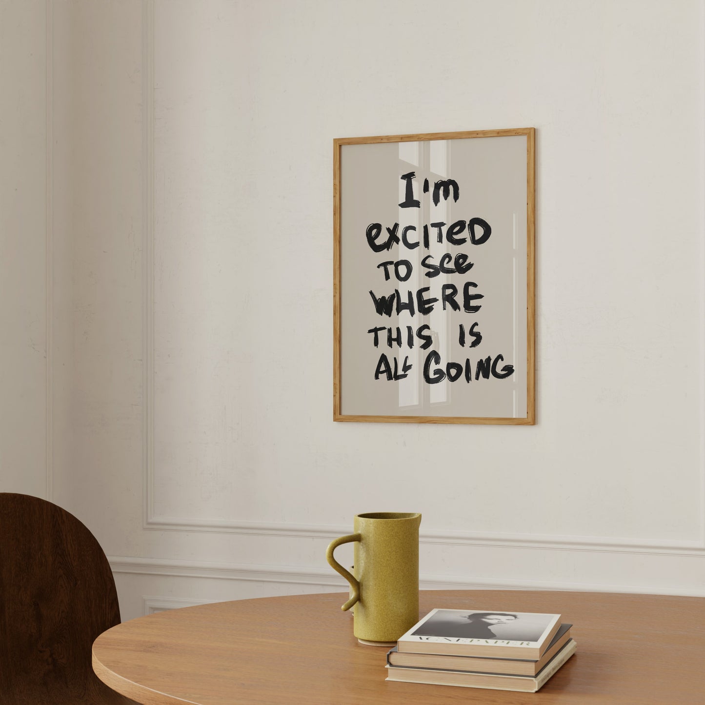 I'm Excited Quote Art Print