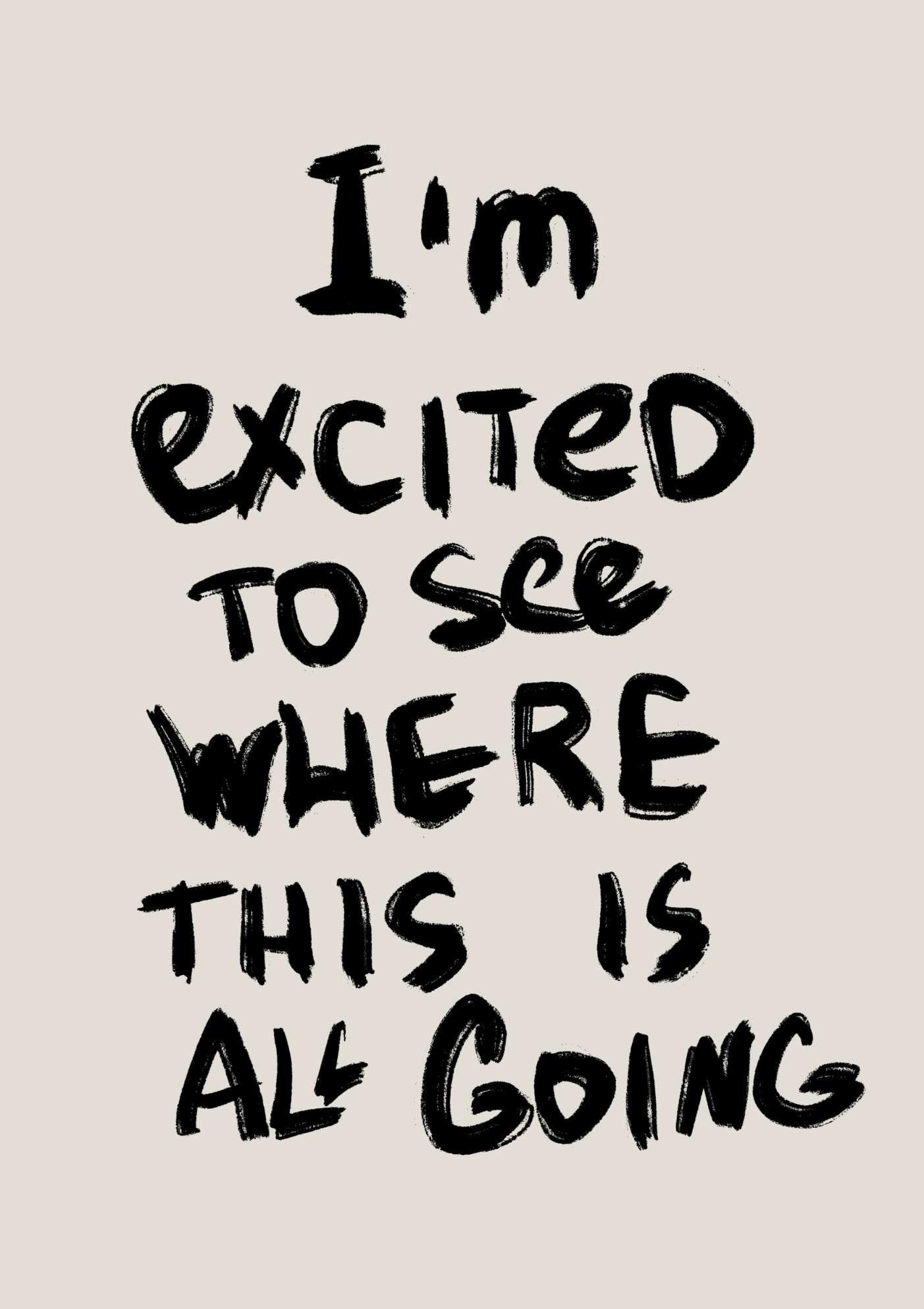 I'm Excited Quote Art Print-Skudaboo