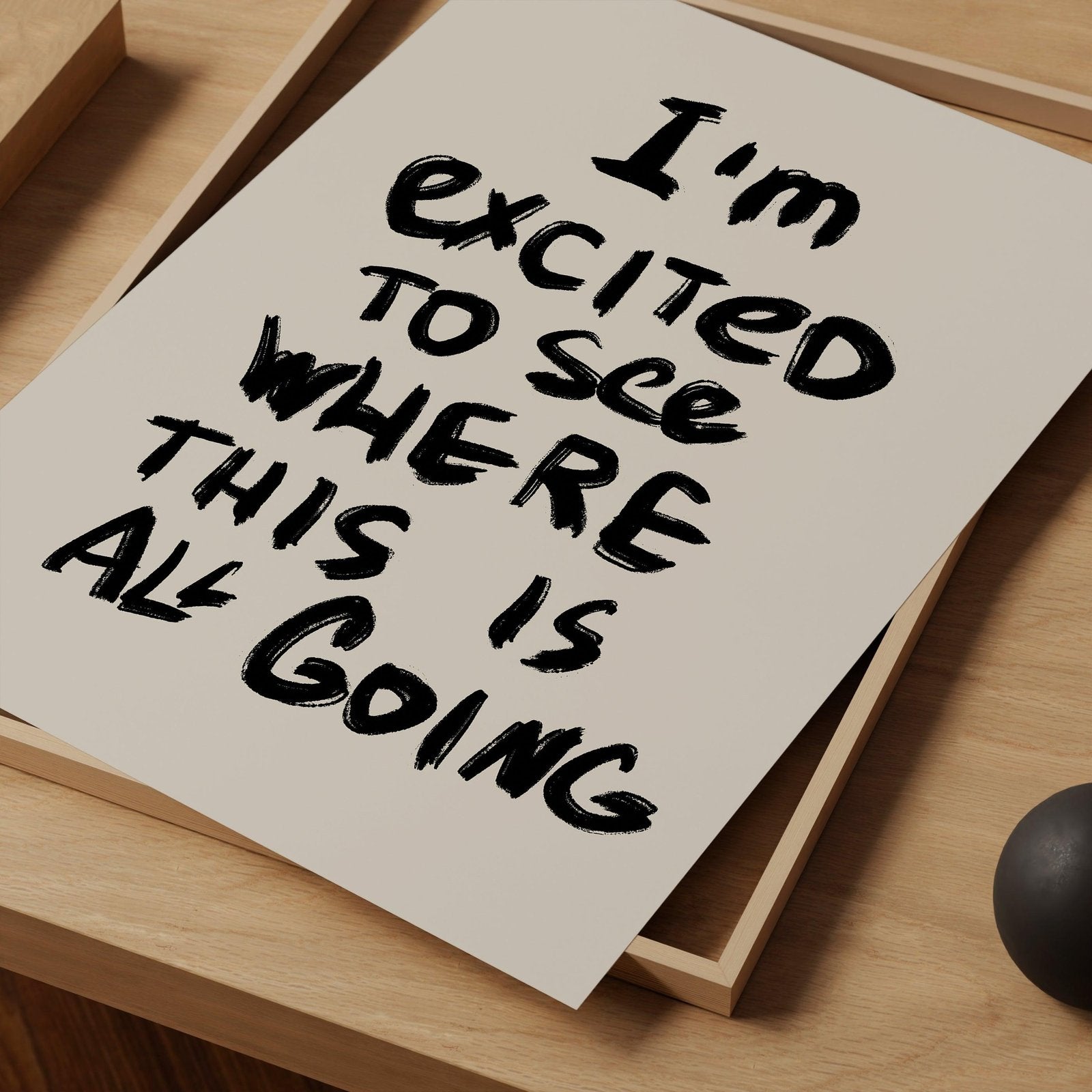 I'm Excited Quote Art Print-Skudaboo