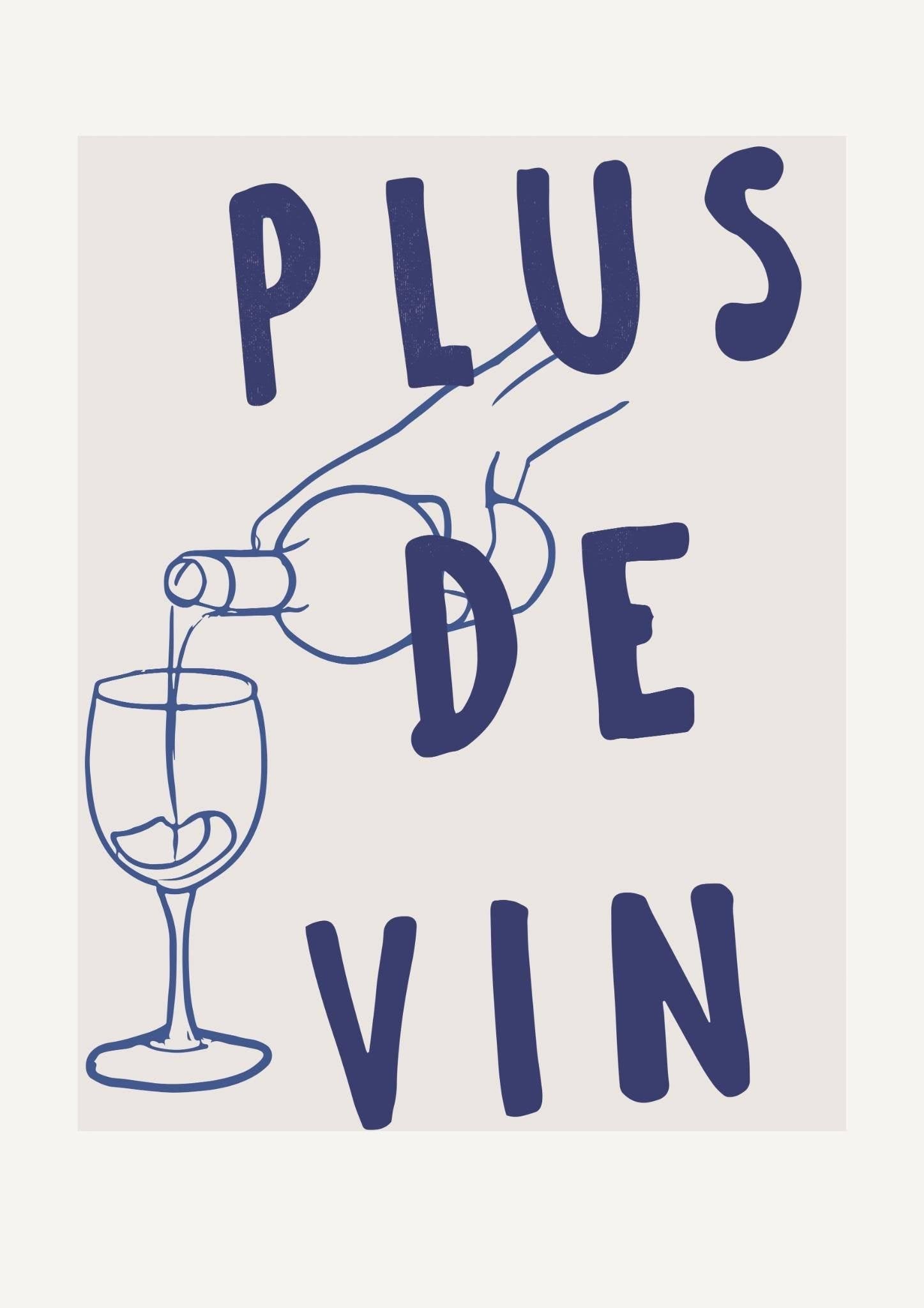 Plus De Vin Art Print-Skudaboo